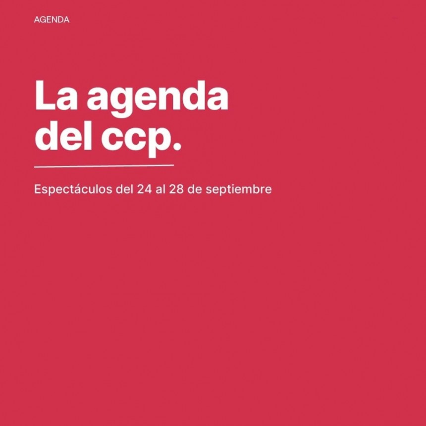 Programación del CCP del 24 al 28 de septiembre