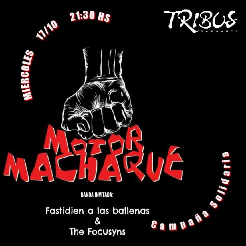 17/10 - Motor Machaque + Fastidien a las ballenas & The Focusyns