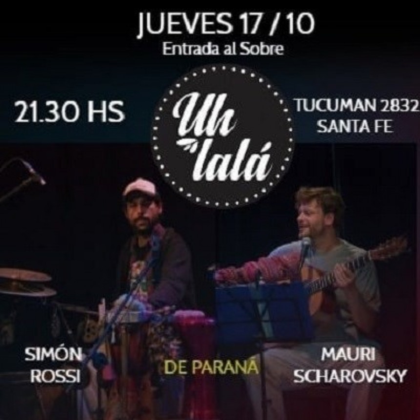 17/10 - Noche de m&uacute;sica latinoamericana. Sim&oacute;n Rossi y Mauri Scharovsky