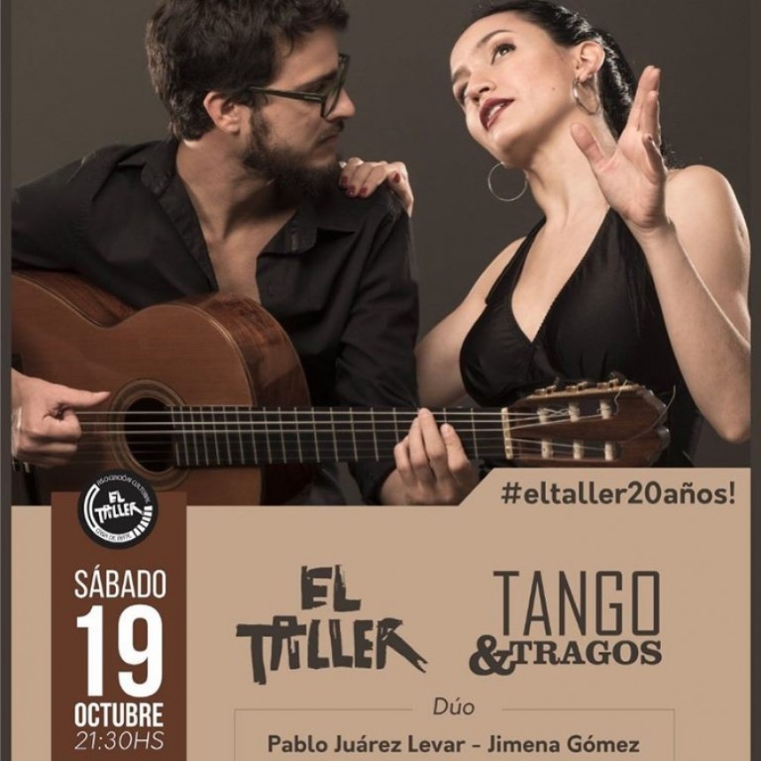 19/10 - Tango con Pablo Juarez Lemar y Jimena G&oacute;mez en EL TALLER
