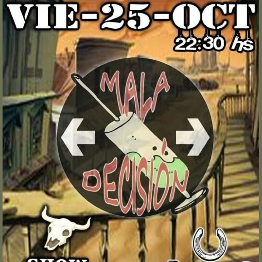 25/10 - Mala Decisi&oacute;n en Pueblito