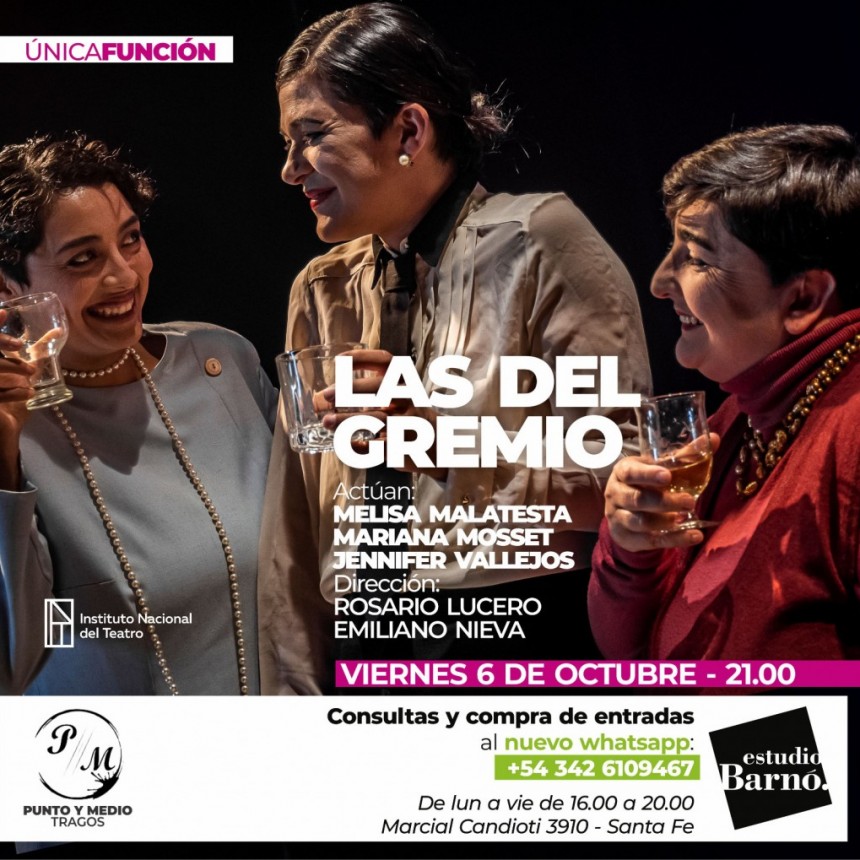 6/10 - &ldquo;Las del gremio&rdquo;en ESTUDIO BARN&Oacute;