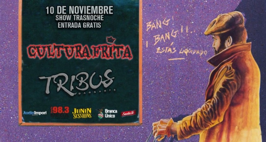 10/11 - CULTURA FRITA en Tribus