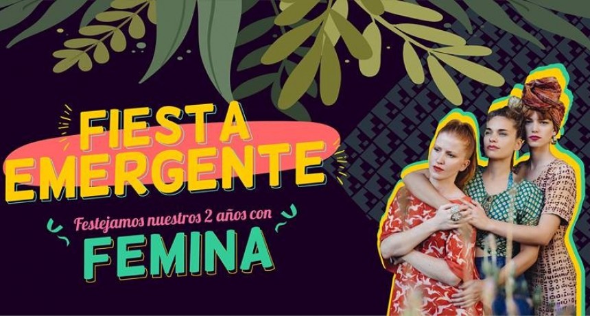 24/11 - Fiesta Emergente | Festejamos nuestros 2 a&ntilde;os con F&eacute;mina
