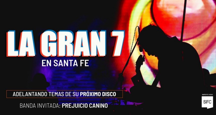30/11 - LA GRAN 7 en Santa Fe