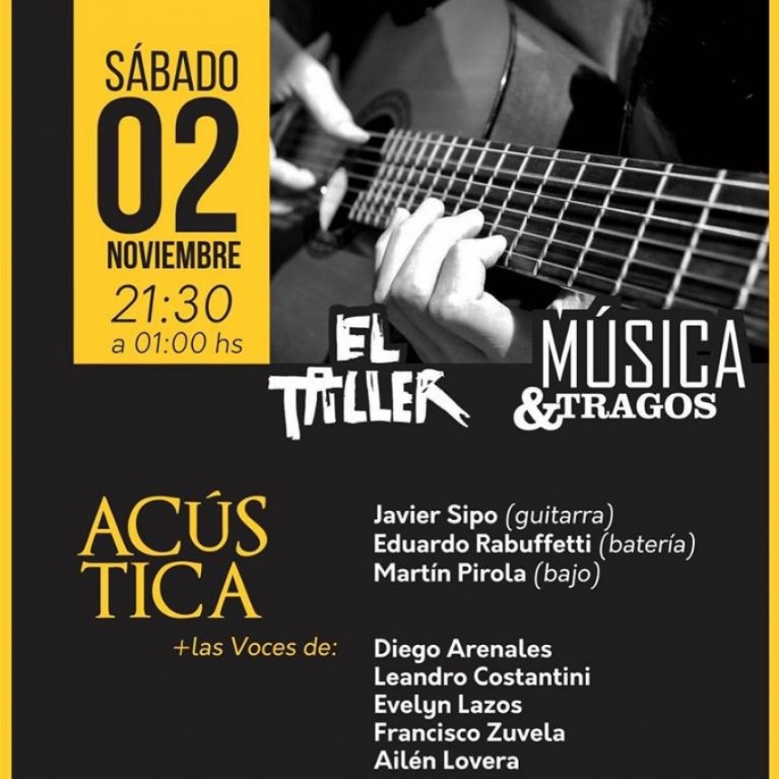 2/11 - EL TALLER M&uacute;sica & Tragos