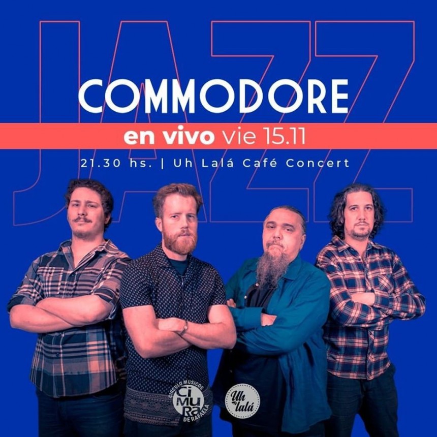 15/11 - Commodore (Bs As) Jazz Fusi&oacute;n en Uhlala