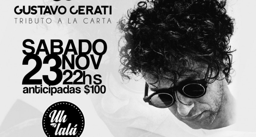 23/11 - Todavia no escuchaste Gustavo Cerati Tributo a la Carta?