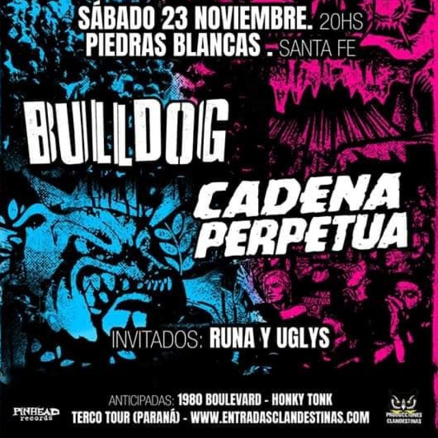 23/11 - Bulldog & Cadena Perpetua en Santa Fe!