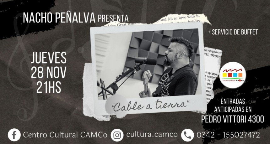 28/11 - Nacho Pe&ntilde;alva presenta: "Cable a tierra"