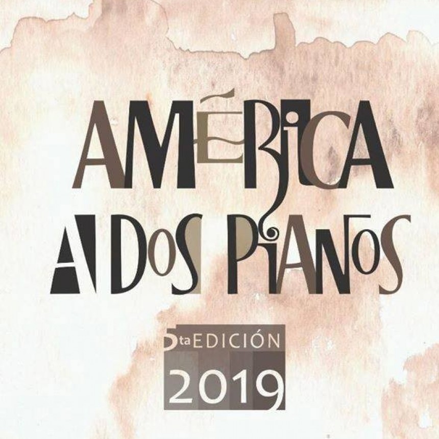 28/11 - 5&ordm; edici&oacute;n Am&eacute;rica a dos pianos