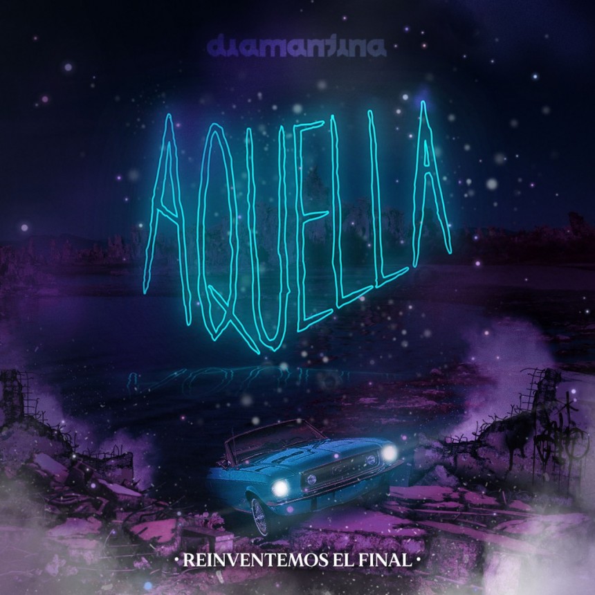 DIAMANTINA presenta "AQUELLA"