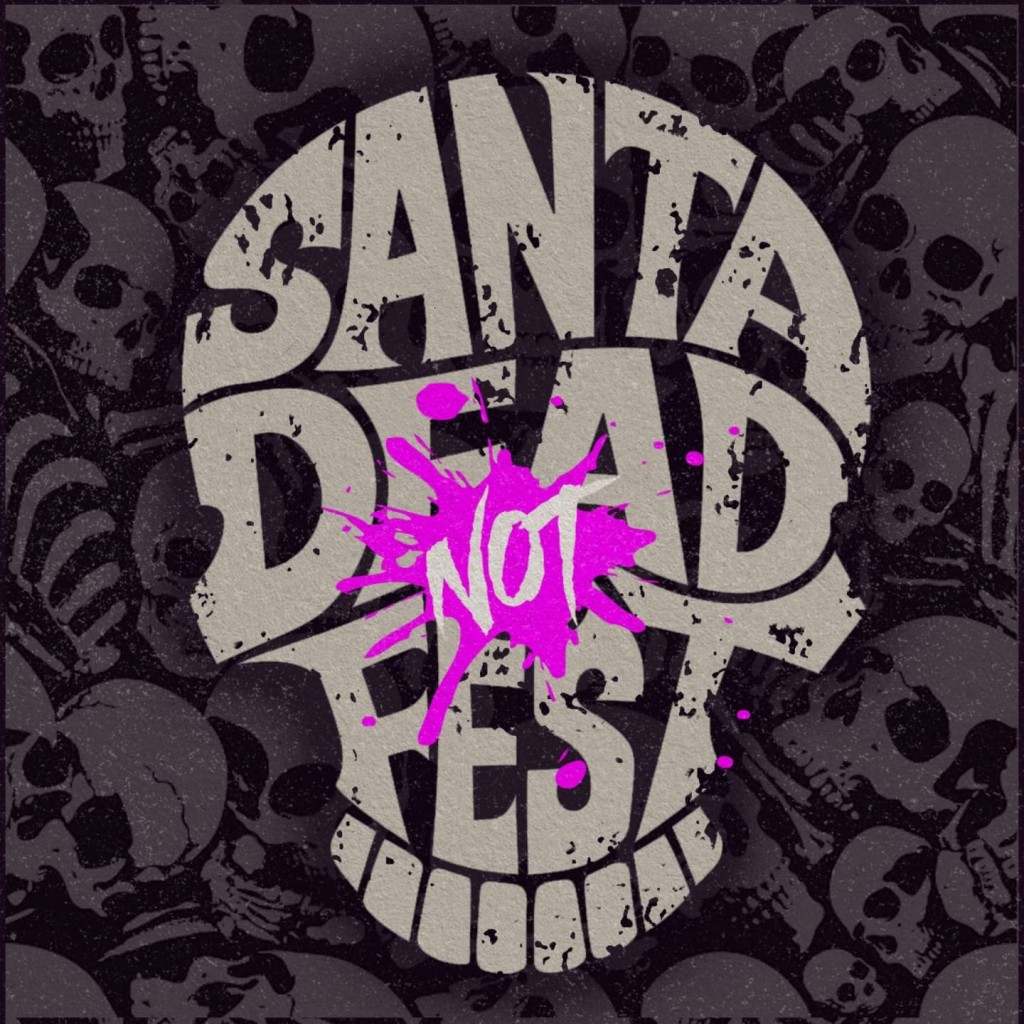 23/11 - SANTA DEAD NOT FEST 