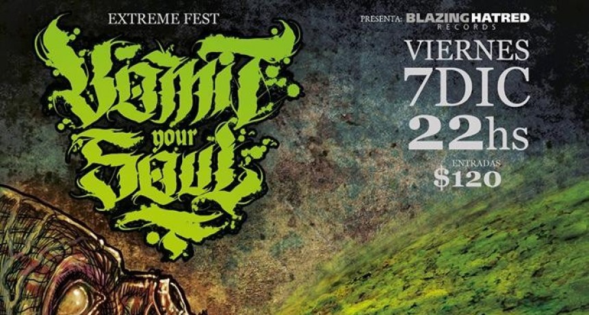 7/12 - VOMIT YOUR SOUL - Extreme Fest en Tribus