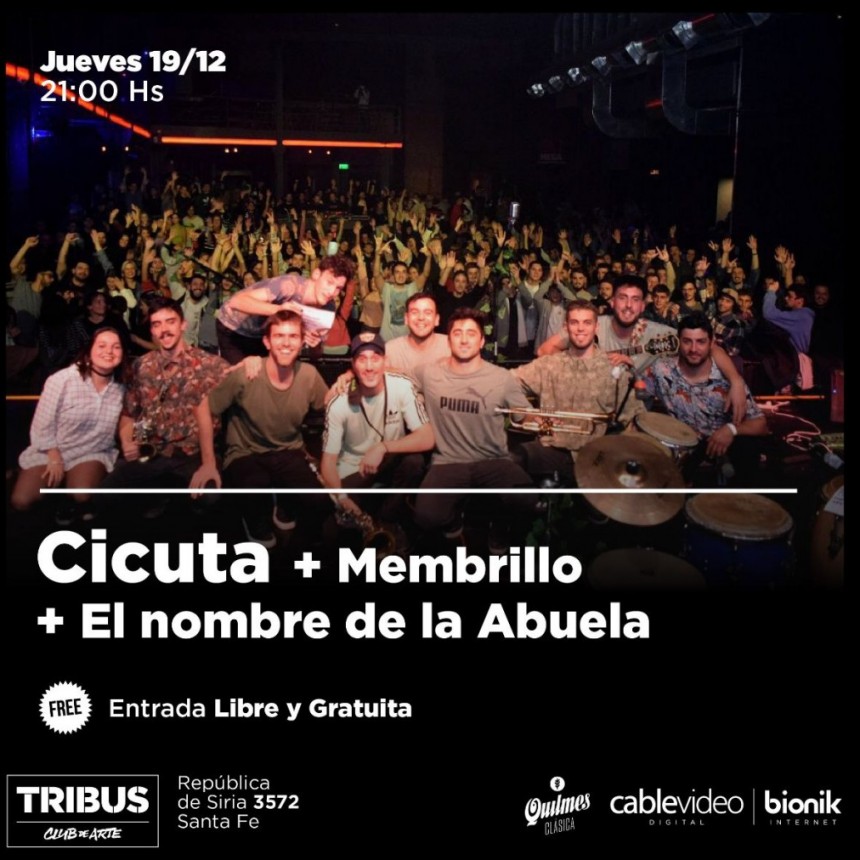 19/12 - CICUTA + MEMBRILLO + EL NOMBRE DE LA ABUELA en Tribus