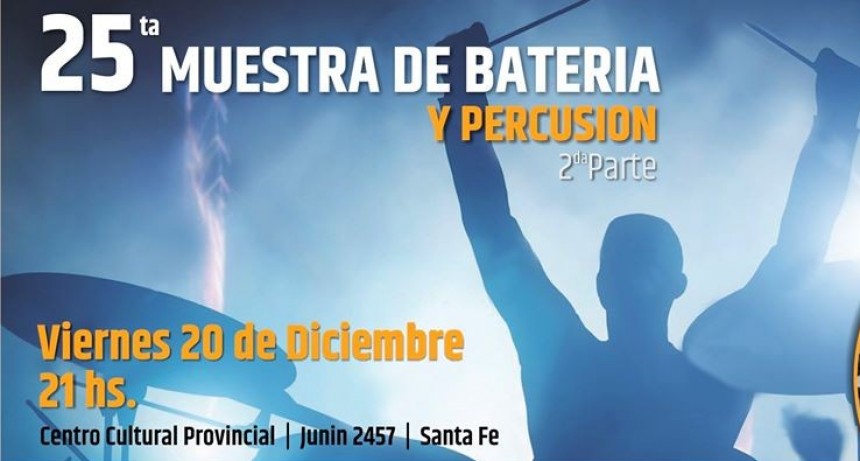 20/12 - 25ta Muestra de Bateria y Percusi&oacute;n 2da Parte