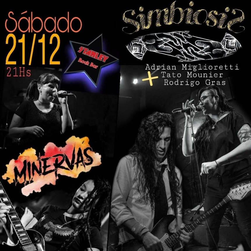 21/12 - MINERVAS + SIMBIOSIS en Stanley