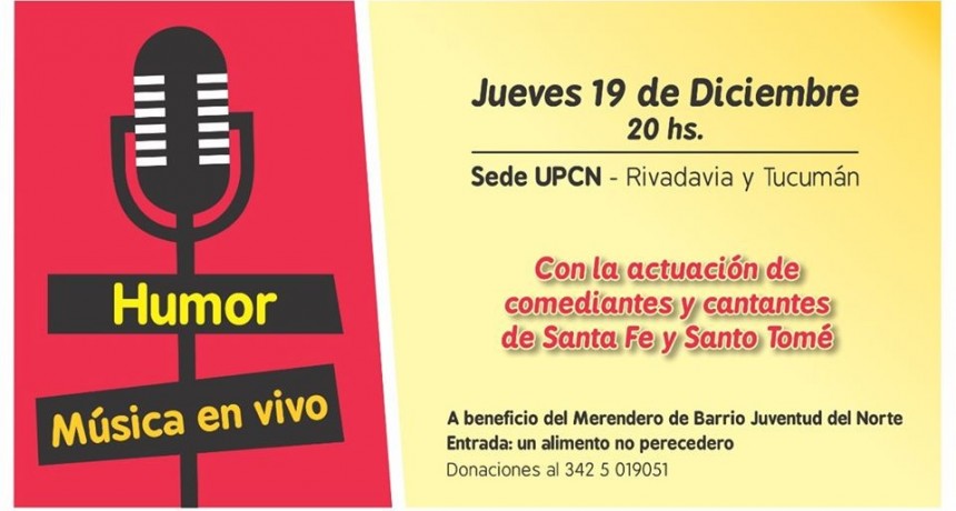 19/12 - HUMOR Y MUSICA EN VIVO a beneficio en UPCN