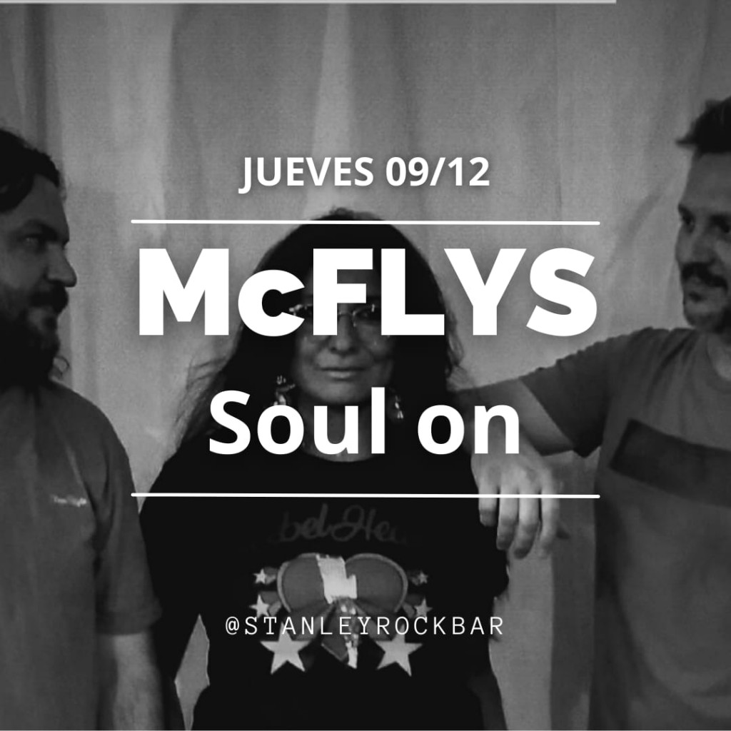 9/12 - Mc Flys + Soul On en Stanley